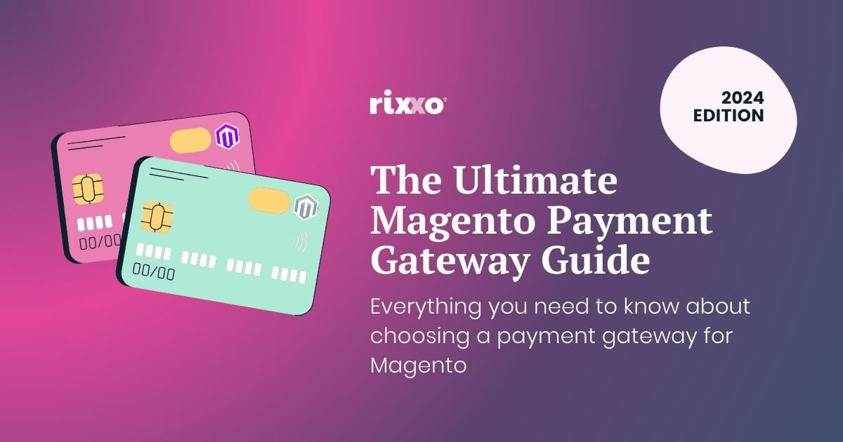 The Best Payment Gateways for Magento 2 (updated for 2024)